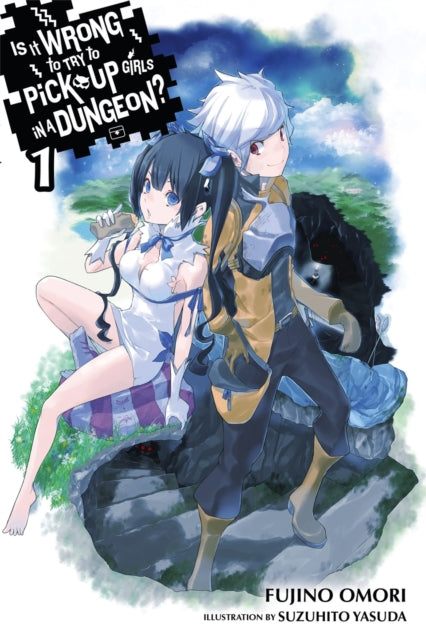 Book cover of: Is It Wrong to Try to Pick Up Girls in a Dungeon?, Vol. 1 (Novel). By: 大森藤ノ