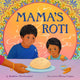 Book cover of: Mama's Roti. By: Raakhee Mirchandani