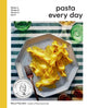 Book cover of: Pasta Every Day. By: Meryl Feinstein