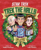 Book cover of: Star Trek: Trek the Halls. By: Robb Pearlman
