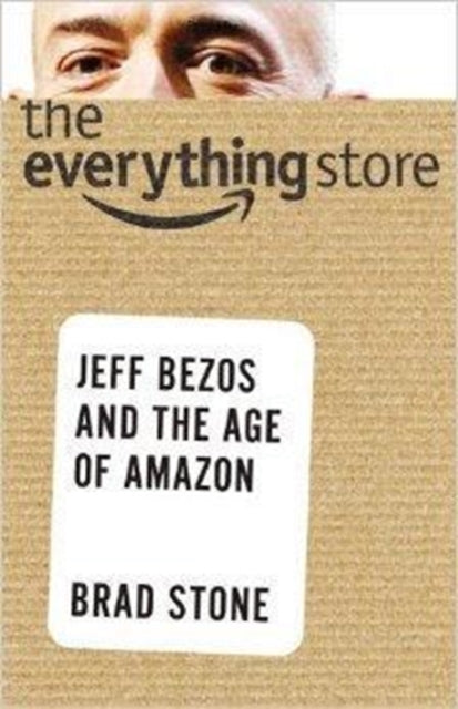 Book cover of: Everything Store. By: Brad Stone