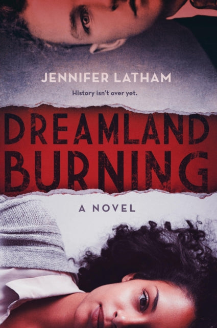 Book cover of: Dreamland Burning. By: Jennifer Latham