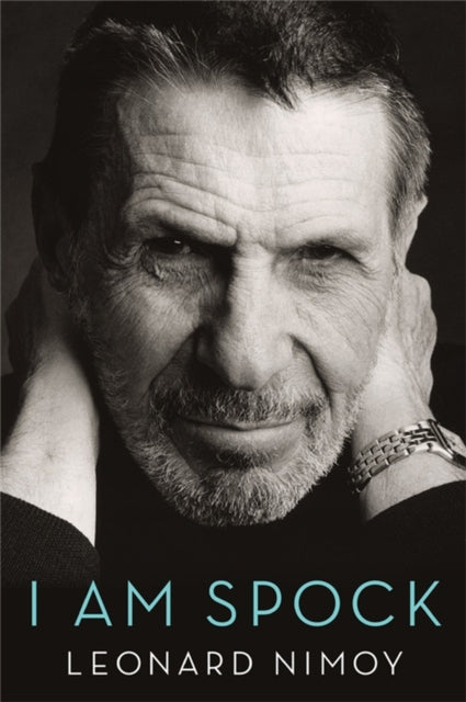Book cover of: I Am Spock. By: Leonard Nimoy