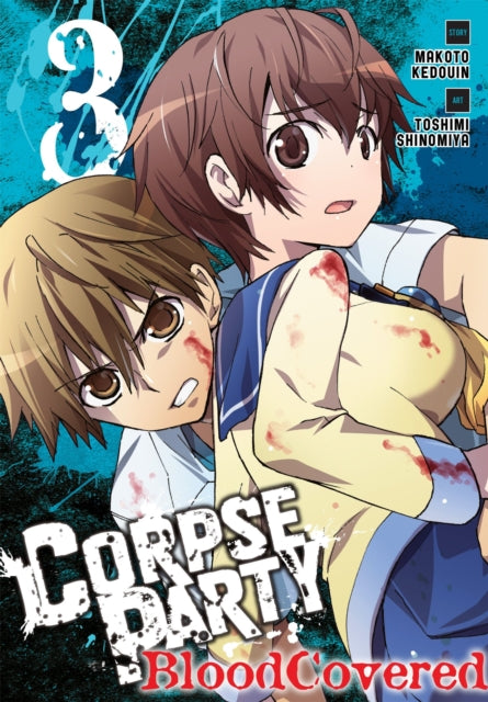 Book cover of: Corpse Party: Blood Covered, Vol. 3. By: Makoto Kedouin