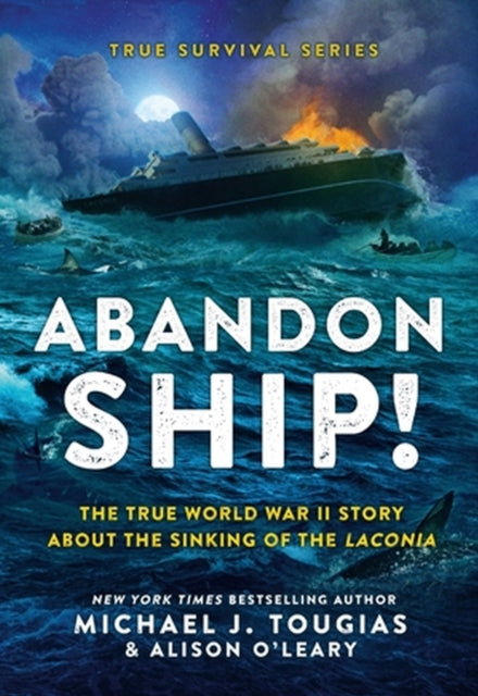 Book cover of: Abandon Ship!. By: Michael J. Tougias