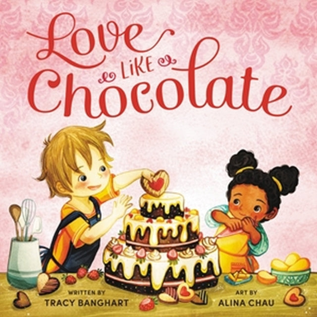 Book cover of: Love Like Chocolate. By: Tracy E. Banghart