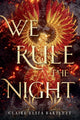 Book cover of: We Rule the Night. By: Claire Eliza Bartlett