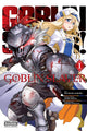 Book cover of: Goblin Slayer, Vol. 1 (manga). By: Kousuke Kurose