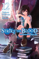 Book cover of: Strike the Blood, Vol. 12 (light novel). By: Gakuto Mikumo