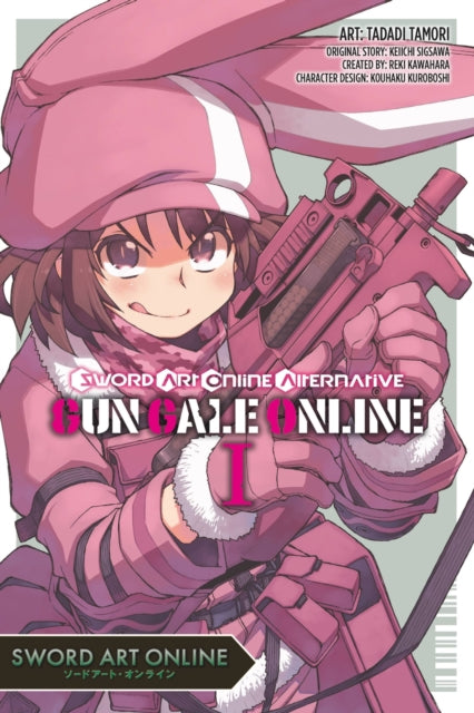 Book cover of: Sword Art Online Alternative Gun Gale Online, Vol. 1 (manga). By: Reki Kawahara