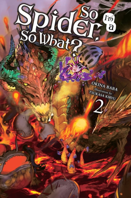 Book cover of: So I'm a Spider, So What?, Vol. 2 (light novel). By: 馬場翁