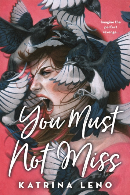 Book cover of: You Must Not Miss. By: Katrina Leno