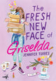Book cover of: The Fresh New Face of Griselda. By: Jennifer Torres