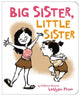 Book cover of: Big Sister, Little Sister. By: Leuyen Pham