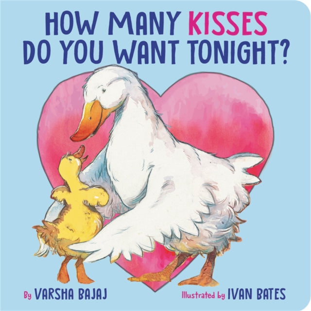Book cover of: How Many Kisses Do You Want Tonight?. By: Varsha Bajaj