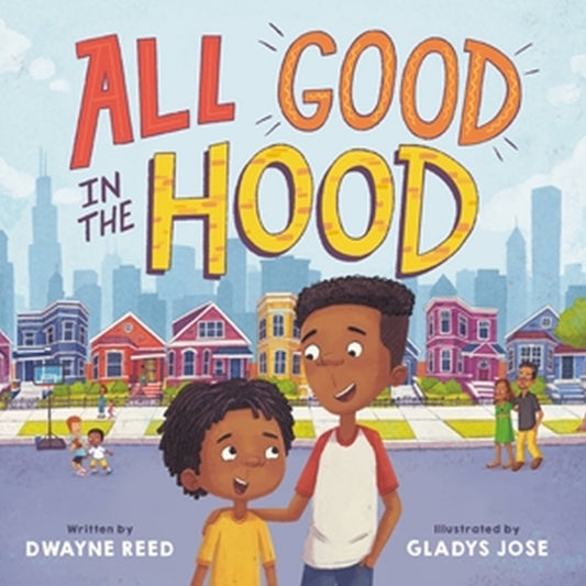 Book cover of: All Good in the Hood. By: Dwayne Reed