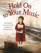 Book cover of: Hold On to Your Music. By: Mona Golabek