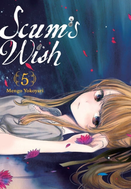 Book cover of: Scum's Wish, Vol. 5. By: 横槍メンゴ