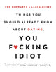 Book cover of: Things You Should Already Know About Dating, You F*cking Idiot. By: Ben Schwartz