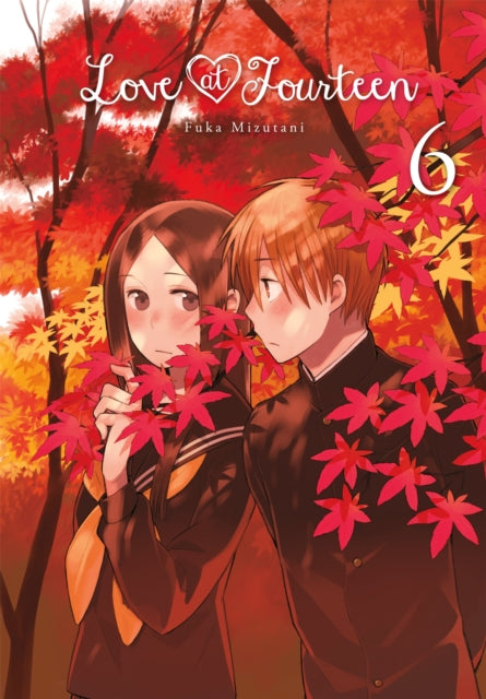 Book cover of: Love at Fourteen, Vol. 6. By: Fuka Mizutani
