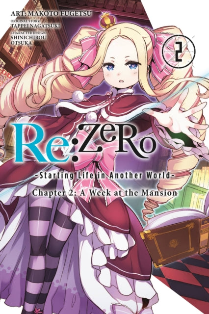 Book cover of: Re:ZERO -Starting Life in Another World-, Chapter 2: A Week at the Mansion, Vol. 2 (manga). By: Makoto Fuugetsu
