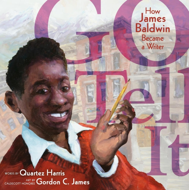 Book cover of: Go Tell It. By: Quartez Harris
