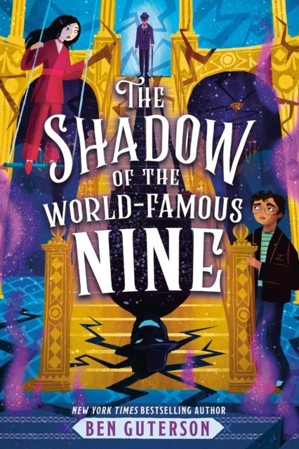Book cover of: The Shadow of the World-Famous Nine. By: Ben Guterson