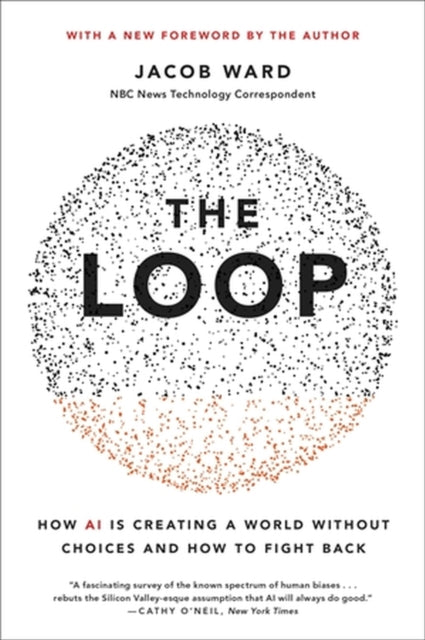 Book cover of: The Loop. By: Jacob Ward