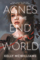 Book cover of: Agnes at the End of the World. By: Kelly McWilliams