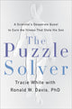 The Puzzle Solver : A Scientist's Desperate Quest to Cure the Illness That Stole His Son