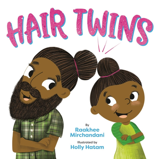 Book cover of: Hair Twins. By: Raakhee Mirchandani