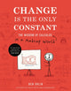 Book cover of: Change Is the Only Constant. By: Ben Orlin