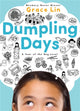 Book cover of: Dumpling Days (New Edition). By: Grace Lin