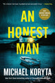 Book cover of: An Honest Man. By: Michael Koryta