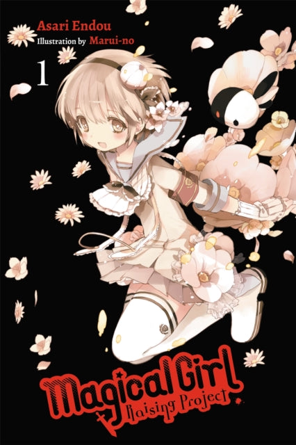Book cover of: Magical Girl Raising Project, Vol. 1 (Novel). By: Asari Endou