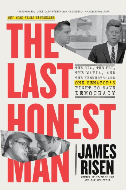 Book cover of: The Last Honest Man. By: James Risen
