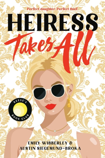 Book cover of: Heiress Takes All. By: Emily Wibberley