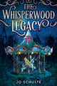 Book cover of: The Whisperwood Legacy. By: Jö Schulte