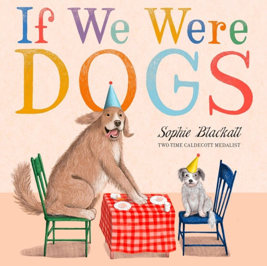 If We Were Dogs 9780316581721 Sophie Blackall
