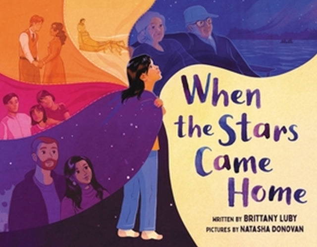 Book cover of: When the Stars Came Home. By: Brittany Luby