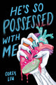 Book cover of: He's So Possessed with Me