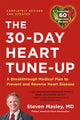 Book cover of: 30-Day Heart Tune-Up (Revised edition). By: Steven Masley MD
