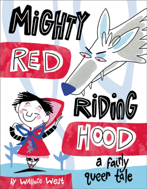 Book cover of: Mighty Red Riding Hood. By: Wallace West