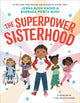 Book cover of: The Superpower Sisterhood. By: Jenna Bush Hager