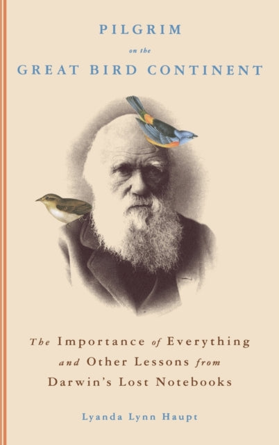 Book cover of: Pilgrim On The Great Bird Continent. By: Lyanda Lynn Haupt