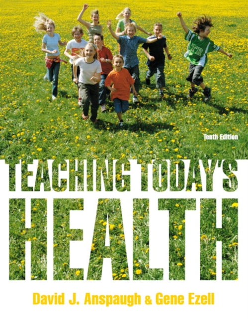 Book cover of: Teaching Today's Health. By: David J. Anspaugh