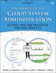 Book cover of: Practice of Cloud System Administration, The. By: CHALUP, STRATA ET AL