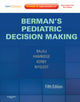 Book cover of: Berman's Pediatric Decision Making. By: Lalit Bajaj