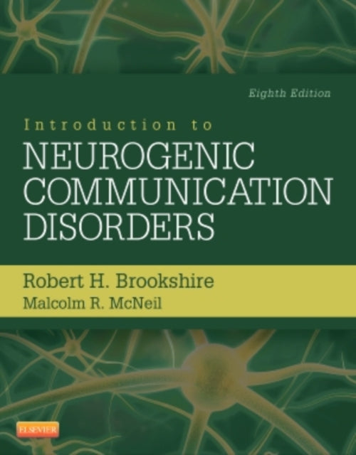 Book cover of: Introduction to Neurogenic Communication Disorders. By: Robert H. Brookshire