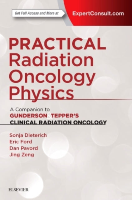 Book cover of: Practical Radiation Oncology Physics. By: Sonja Dieterich